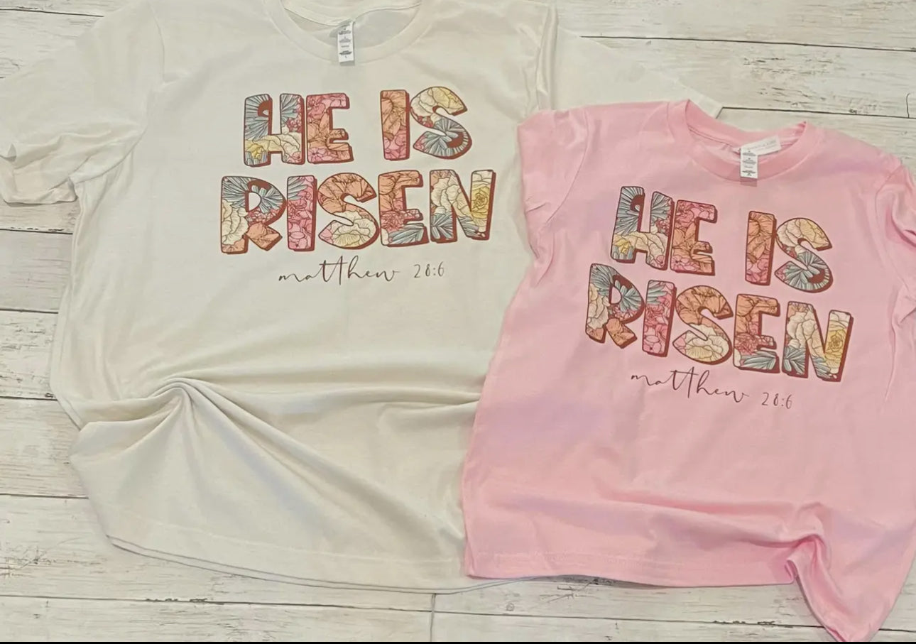 He Is Risen tee